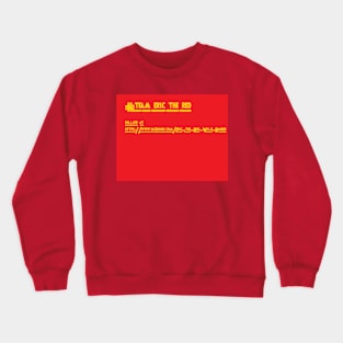 #teamEricthered Crewneck Sweatshirt